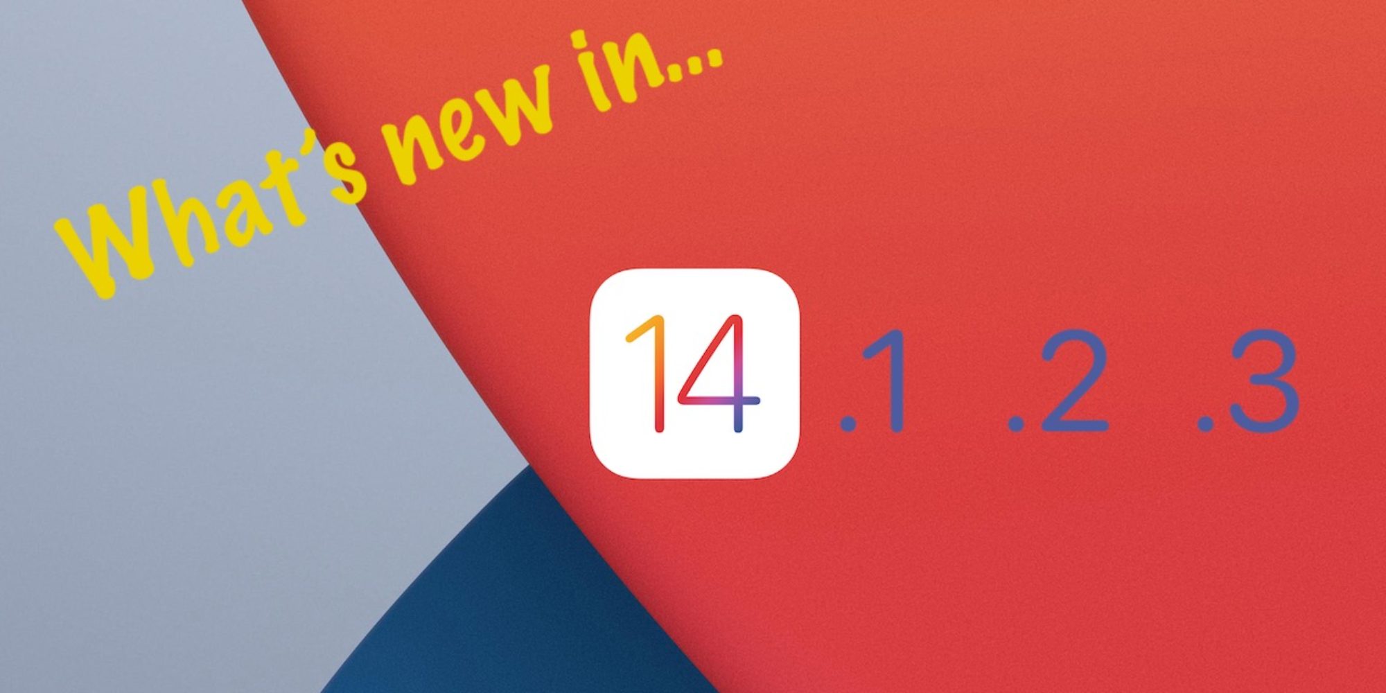 New Features You May Have Missed in the iOS 14.1, 14.2, and 14.3 Updates